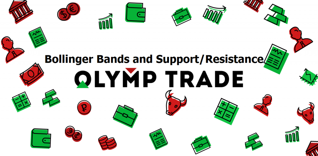 Strategi bermain Olymp Trade dengan Bollinger Bands dan support/resistance